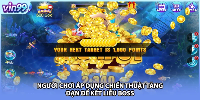 Người chơi áp dụng chiến thuật tăng đạn để kết liễu Boss